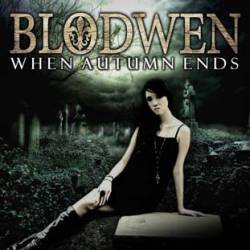 Blodwen : When Autumn Ends
